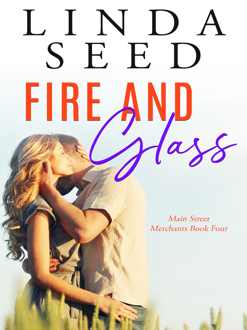 Title details for Fire and Glass by Linda Seed - Available